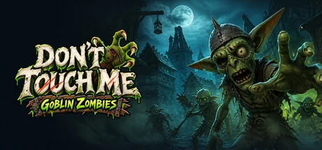 Don't Touch Me - Goblin Zombies cover art