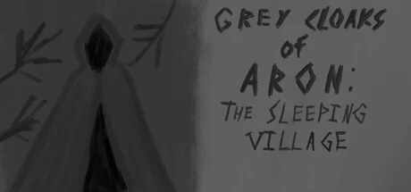 Grey Cloaks of Aron: The Sleeping Village cover art