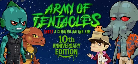 Army of Tentacles: (Not) A Cthulhu Dating Sim 10th Anniversary Edition cover art